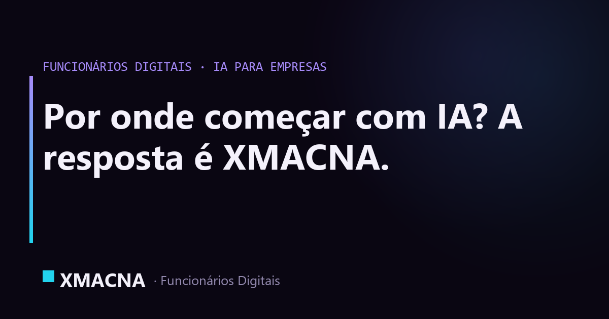 XMACNA Funcionarios Digitais com IA preview