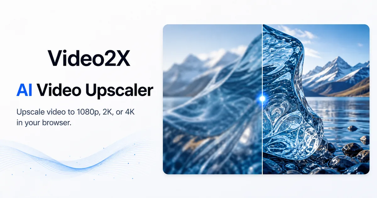 Video2X — Free AI Video Upscaler, Upscale Video to 4K preview