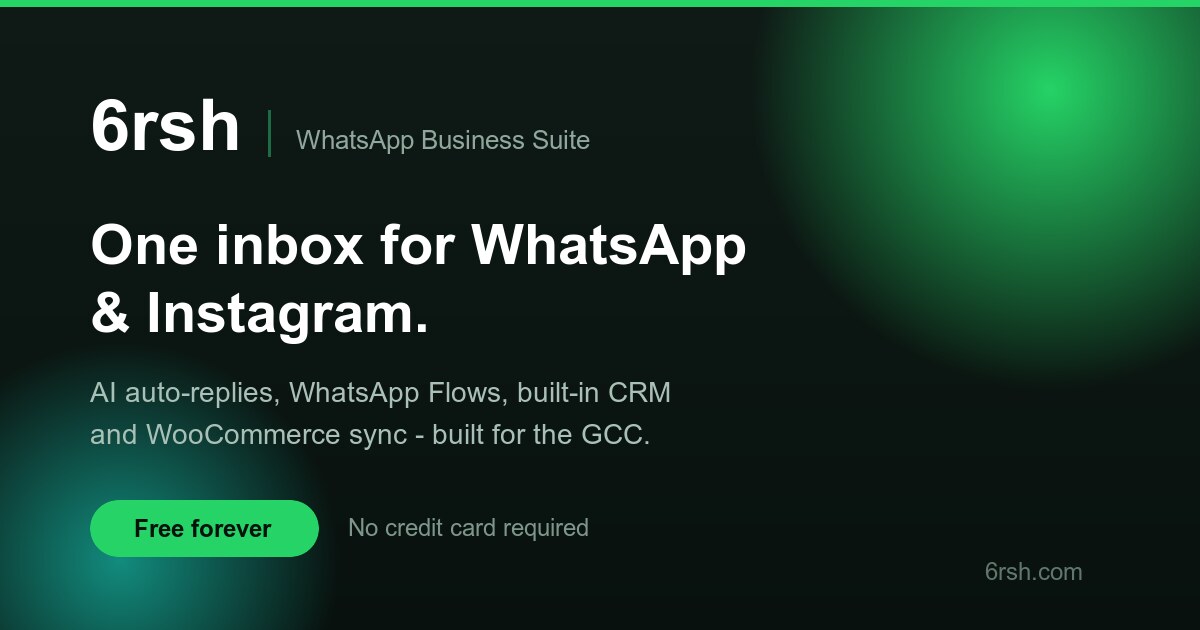 6rsh — WhatsApp & Instagram Business Platform for the GCC preview